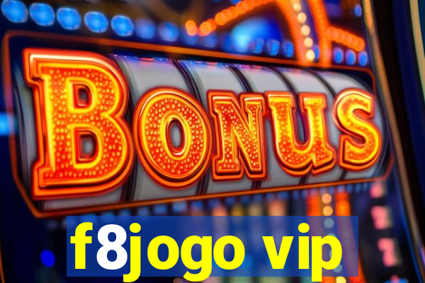 f8jogo vip